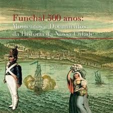 Funchal_500_anos