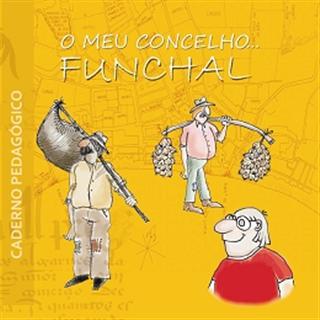 Funchal_500_anos_caderno_pedagógico